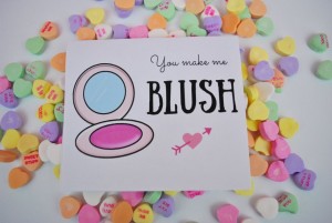 Printable Valentine's Day Cards- You make me blush- Katie Actually